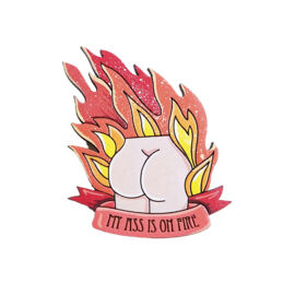 Значок "My ass is on fire"